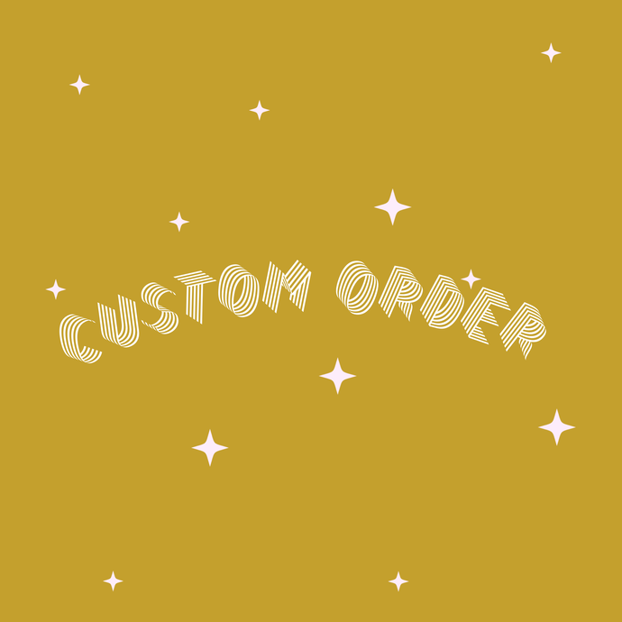 Custom Order for Denita ✨